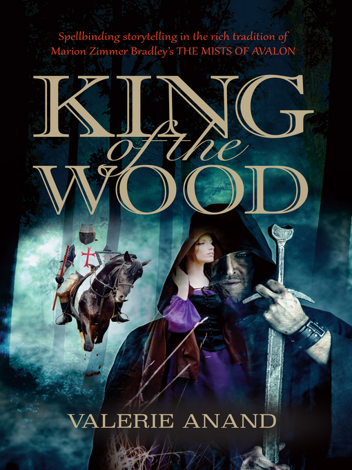 Title details for King of the Wood by Valerie Anand - Available